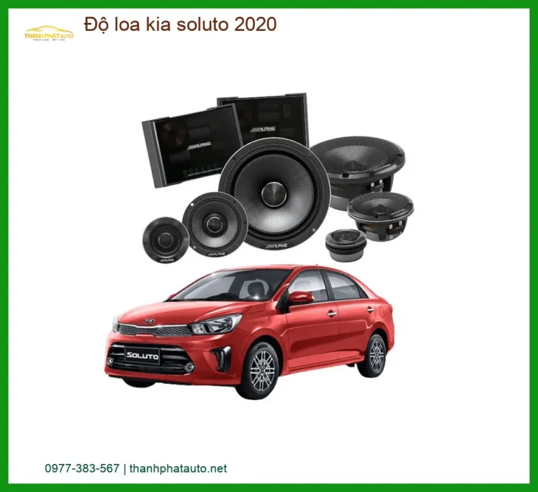 Độ Loa Kia Soluto 2020 - Trung Tâm Chuyên Độ Loa Chính Hãng Giá Tốt TPHCM