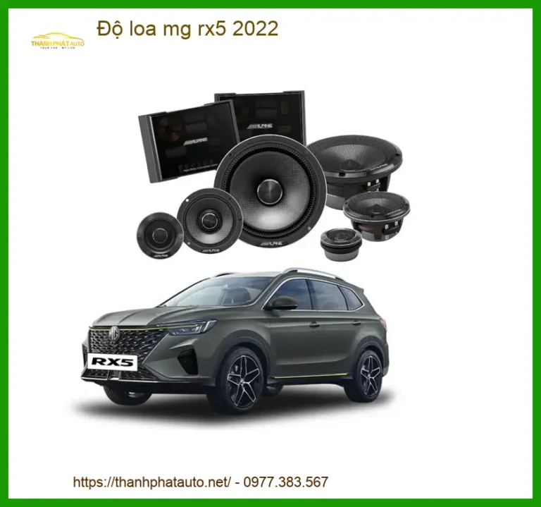 Dịch Vụ Độ Loa Âm Thanh Cao Cấp Xe MG RX5 2022 - Địa Chỉ Độ Uy Tín TPHCM