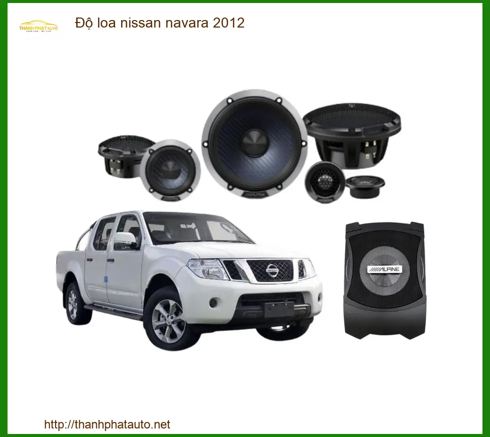 Độ Loa Nissan Navara 2012 - Trung Tâm Lắp Đặt Uy Tín TPHCM