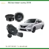 Độ Loa Ô Tô Nissan Sunny 2018 - Trung Tâm Nâng Cấp Loa Chính Hãng TPHCM
