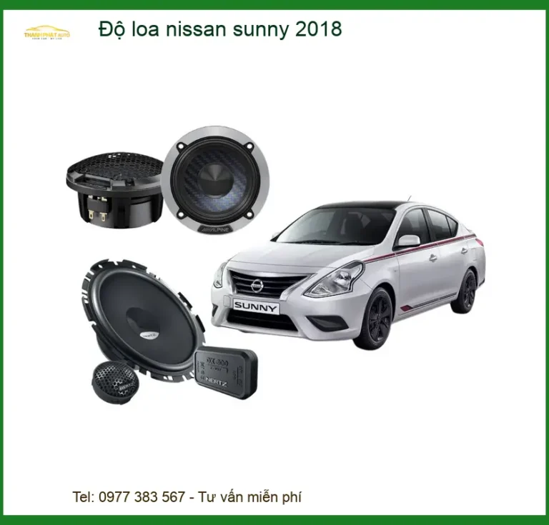 Độ Loa Ô Tô Nissan Sunny 2018 - Trung Tâm Nâng Cấp Loa Chính Hãng TPHCM