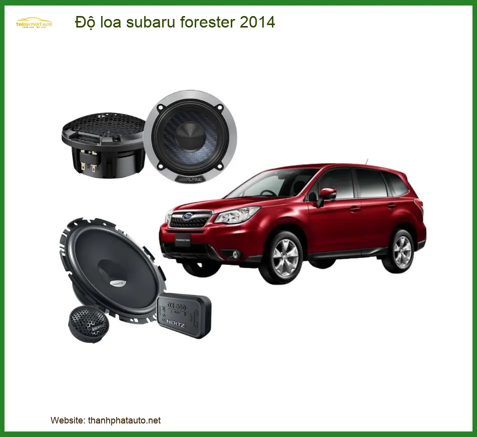 Dịch Vụ Độ Loa Sub Xe Subaru Forester 2014 - Trung Tâm Nâng Cấp Uy Tín TPHCM