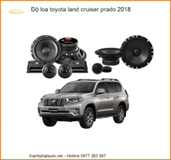 Độ Loa Toyota Land Cruiser Prado 2018 - Địa Chỉ Thi Công Uy Tín TPHCM