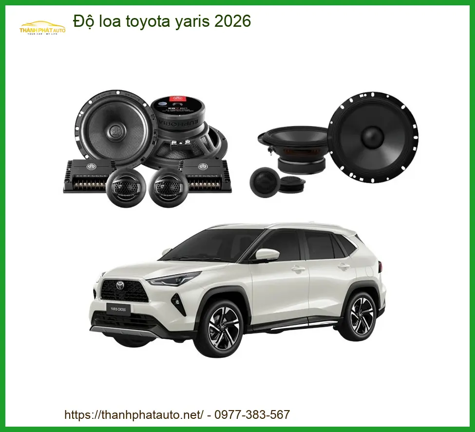 Dịch Vụ Độ Loa Âm Thanh Toyota Yaris 2026 - Trung Tâm Nâng Cấp Chính Hãng TPHCM