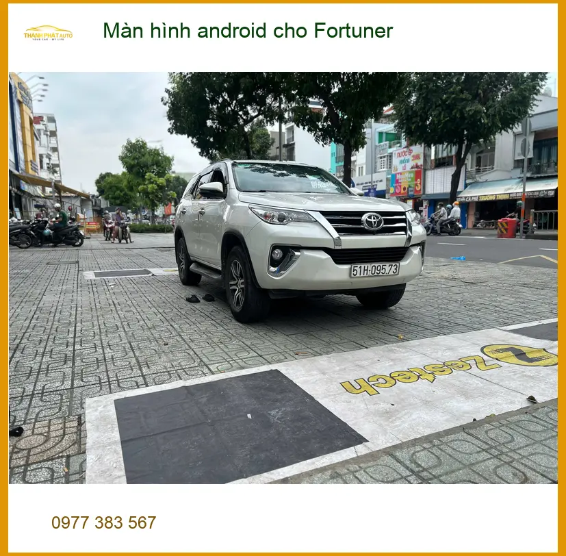 Anh Dũng lắp màn hình Android cho Fortuner tại Quận Thủ Đức để nâng tầm trải nghiệm