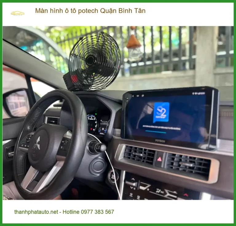 Địa Chỉ Lắp Màn Hình Android Ô Tô potech Quận Bình Tân - Giá Tốt TPHCM