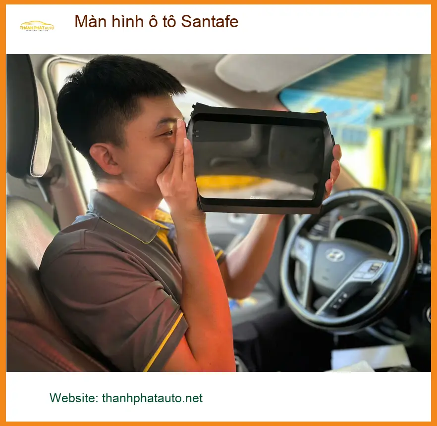 Anh Trọng lắp màn hình ô tô Santafe tại Hóc Môn để nâng cao trải nghiệm lái ảnh thực tế 4