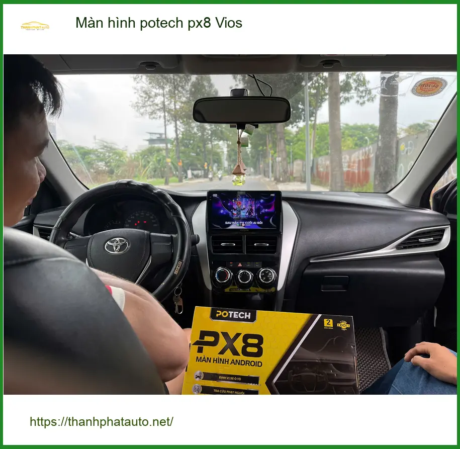Anh Quý lắp màn hình Potech PX8 cho Vios tại Quận 12 để tiện dẫn đường