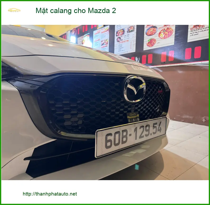 Anh Minh nâng cấp Mặt calang cho Mazda 2 ở Bình Tân để tăng vẻ sang trọng