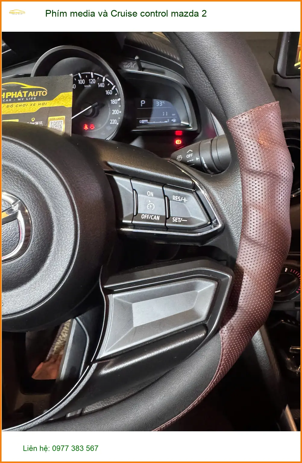 Anh Kiên nâng cấp Phím media và Cruise control Mazda 2 ở Gò Vấp để lái xe nhàn hơn ảnh thực tế 5