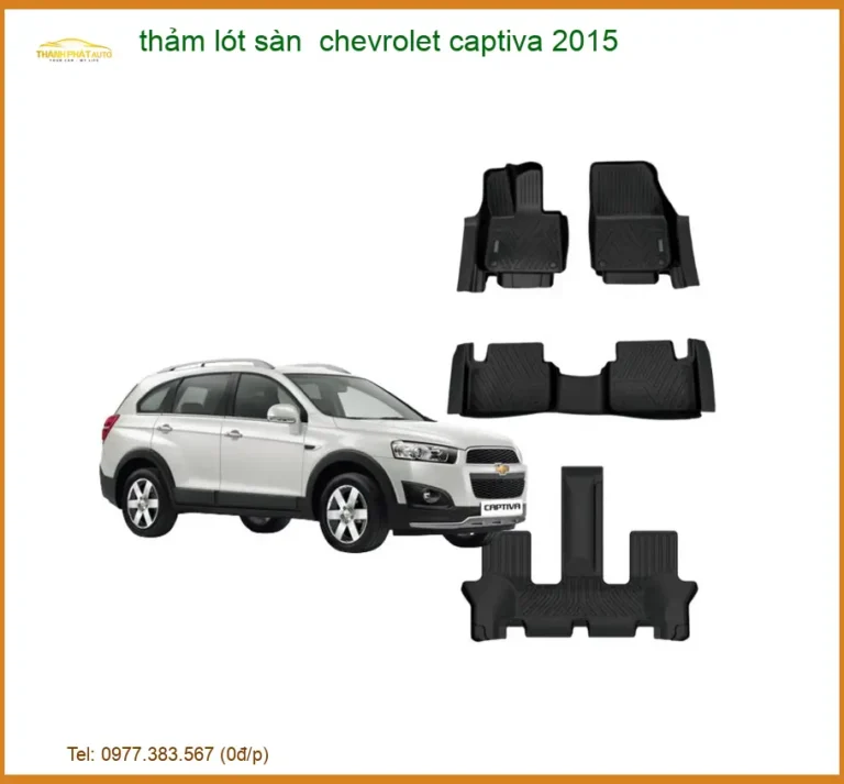 Thảm Lót Sàn Chevrolet Captiva 2015 - Trung Tâm Lắp Đặt Chính Hãng TPHCM