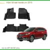 Thảm Lót Sàn Honda CRV 2013 - Trung Tâm Lắp Đặt Thảm Sàn Chính Hãng Giá Tốt TPHCM