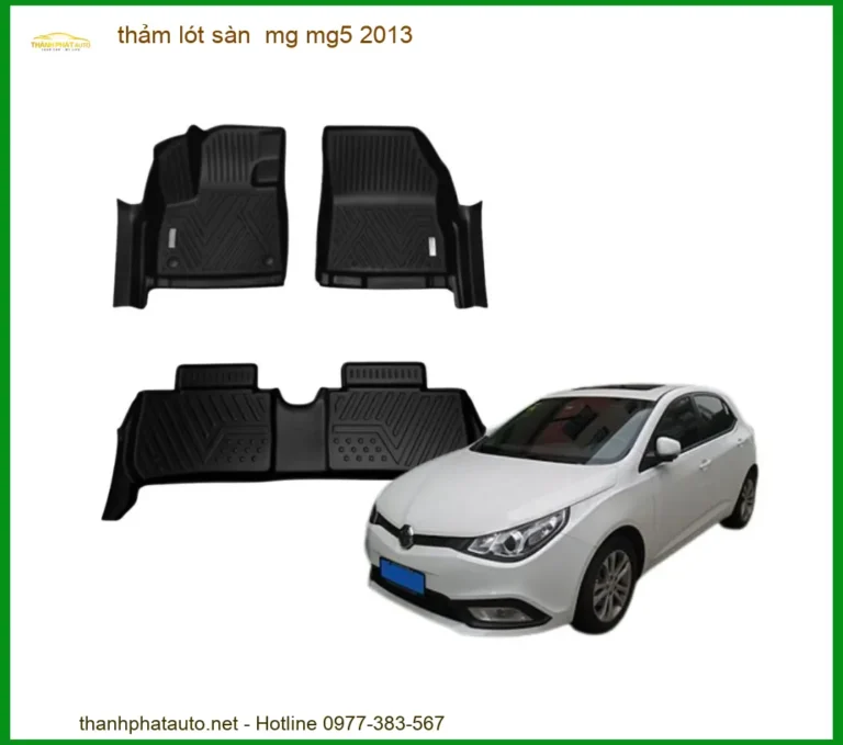 Thảm Lót Sàn MG MG5 2013 - Trung Tâm Lắp Đặt Chính Hãng TPHCM