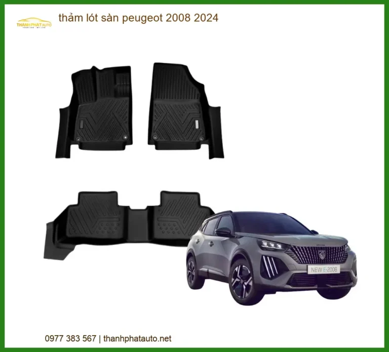 Thảm Lót Sàn Peugeot 2008 2024 - Địa Chỉ Lắp Đặt Chính Hãng Uy Tín TPHCM