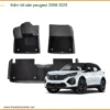 Thảm Lót Sàn Peugeot 2008 - Nơi Thi Công Chính Hãng, Giá Tốt TPHCM