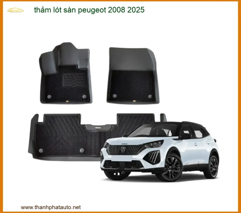 Thảm Lót Sàn Peugeot 2008 - Nơi Thi Công Chính Hãng, Giá Tốt TPHCM