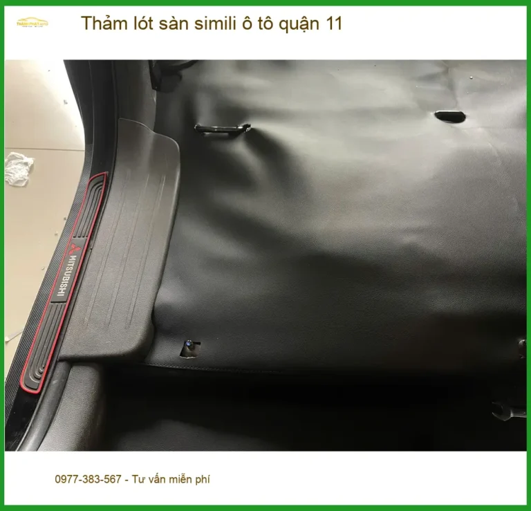 Trung Tâm Lắp Thảm Lót Sàn Simili Ô Tô Quận 11 - Lắp Đặt Uy Tín TPHCM