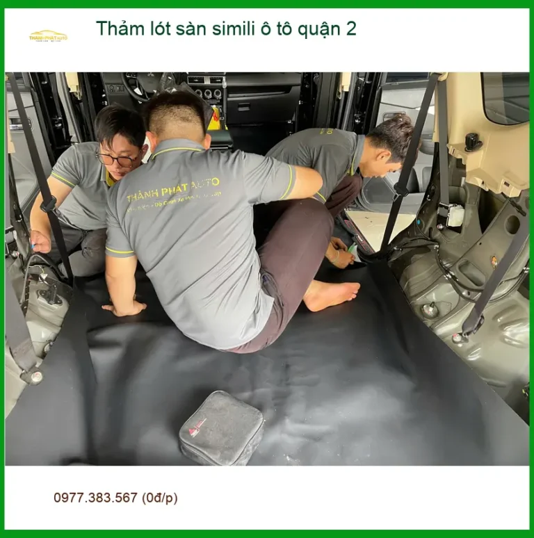 Nơi Lắp Thảm Lót Sàn Ô Tô lót sàn simili ô tô quận 2 - Giá Tốt TPHCM