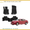 Thảm Lót Sàn Cao Cấp Toyota Camry 2007 - Trung Tâm Lắp Đặt Giá Tốt TPHCM