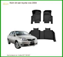 Thảm Lót Sàn Toyota Vios 2004 - Địa Chỉ Lắp Đặt Uy Tín TPHCM