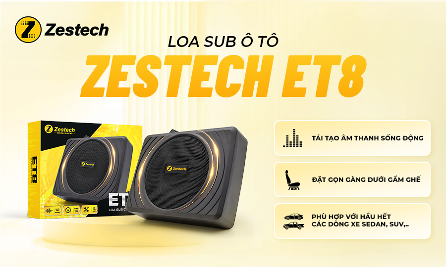 Loa Sub ET8 Zestech Chính Hãng – Nâng Cấp Bass Gầm Ghế Ô Tô