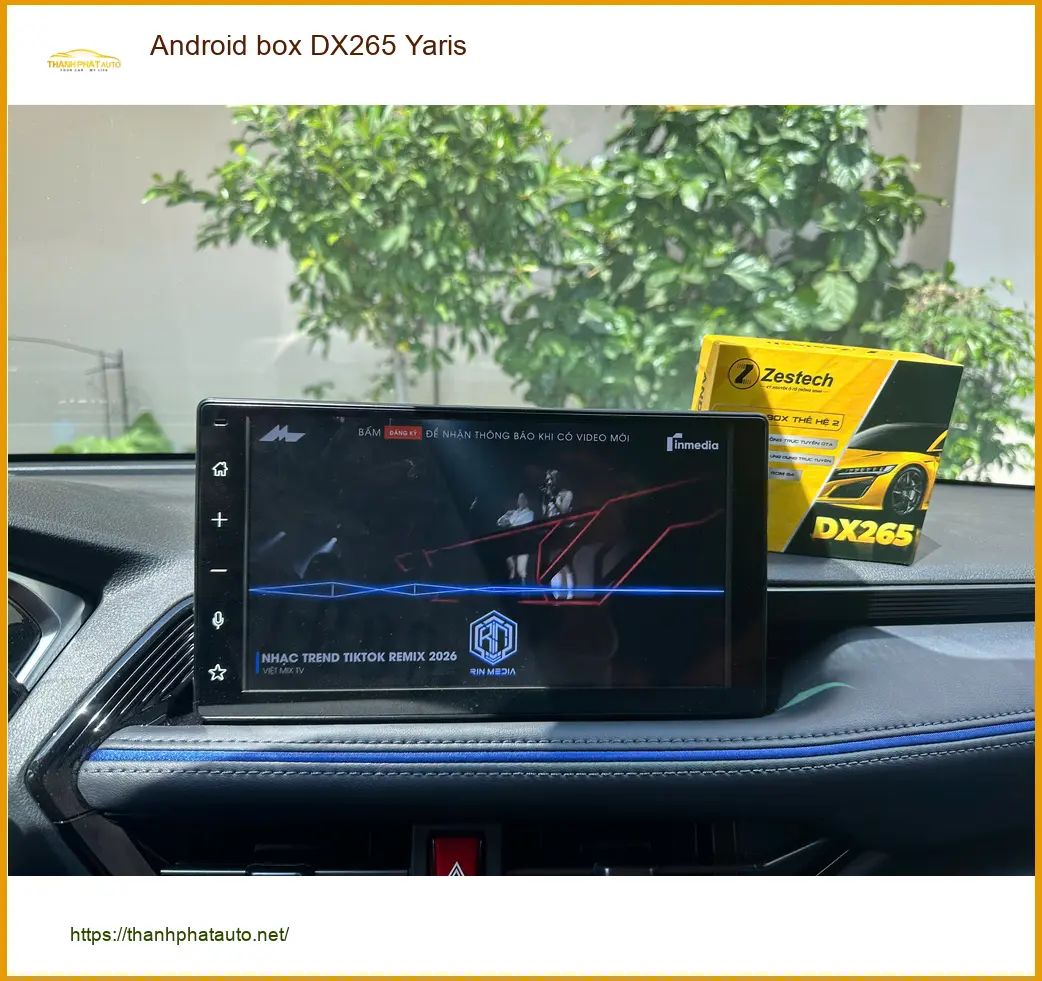 Chú Long gắn Android box DX265 cho Toyota Yaris ở Gò Vấp vì muốn giải trí trên xe. ảnh thực tế 3