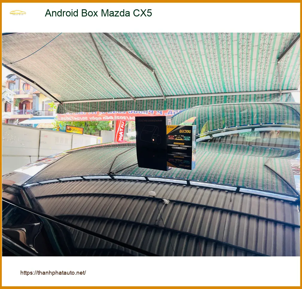 Chị Thảo lắp Android Box Mazda CX5 tại Quận 12 để xem YouTube, bản đồ trên màn zin ảnh thực tế 3