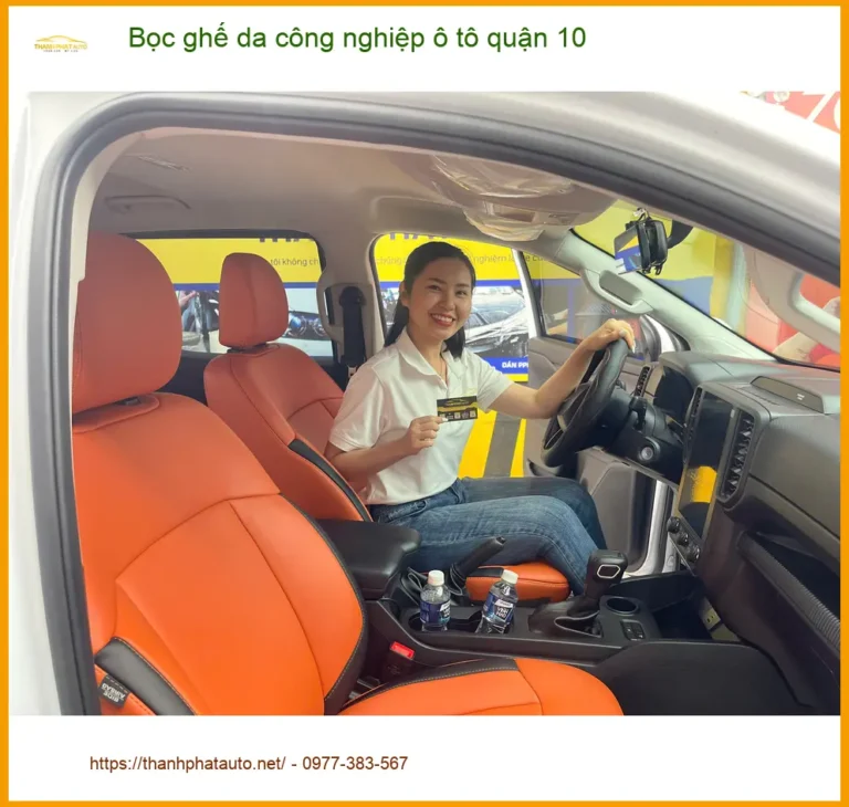 Nơi Bọc Ghế Da ghế da công nghiệp ô tô quận 10 - Gắn Nhanh Trong Ngày