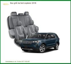 Dịch Vụ Bọc Ghế Da Cao Cấp Ford Explorer 2018 - Địa Chỉ Lắp Đặt Uy Tín TPHCM
