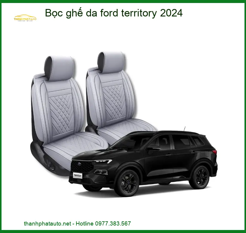 Bọc Ghế Da Ford Territory 2024 - Địa Chỉ Lắp Đặt Chính Hãng TPHCM