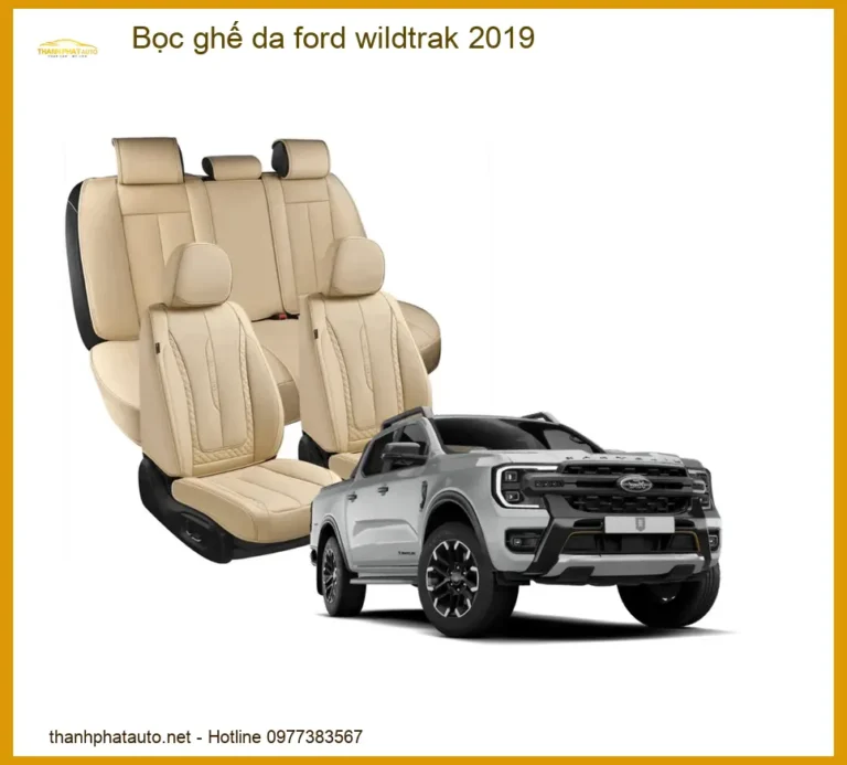 Bọc Ghế Da Ford Wildtrak 2019 - Địa Chỉ Lắp Đặt Ghế Da Cao Cấp Uy Tín TPHCM
