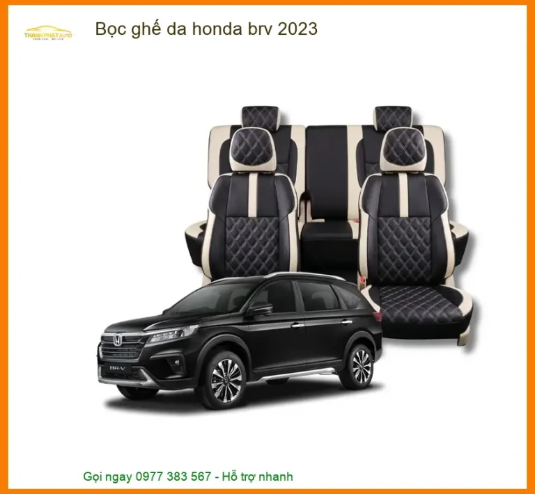 Bọc Ghế Da Cao Cấp Honda BRV 2023 - Địa Chỉ Thi Công Uy Tín TPHCM
