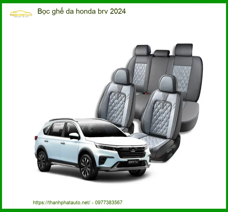 Dịch Vụ Bọc Ghế Da Xe Honda BRV 2024 - Địa Chỉ Lắp Đặt Chính Hãng TPHCM