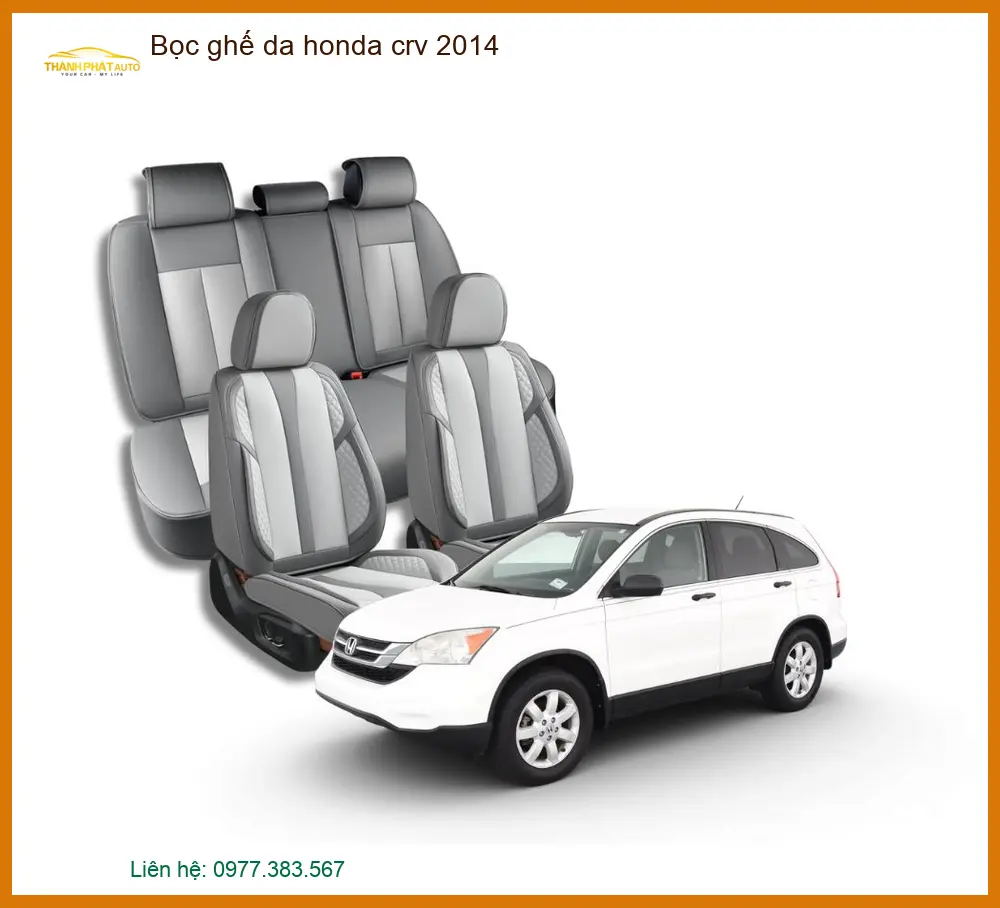 Bộ Bọc Ghế Da Honda CRV 2014 - Địa Chỉ Lắp Đặt Uy Tín TPHCM