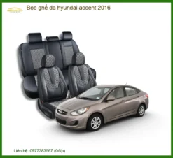 Bọc Ghế Da Hyundai Accent 2016 - Trung Tâm Lắp Đặt Uy Tín TPHCM