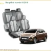 Bọc Ghế Da Xe Hyundai i10 2019 - Trung Tâm Lắp Đặt Uy Tín Giá Tốt TPHCM