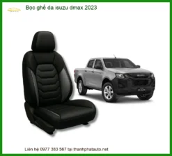 Bọc Ghế Da Isuzu D-Max 2023 - Địa Chỉ Lắp Đặt Chính Hãng TPHCM