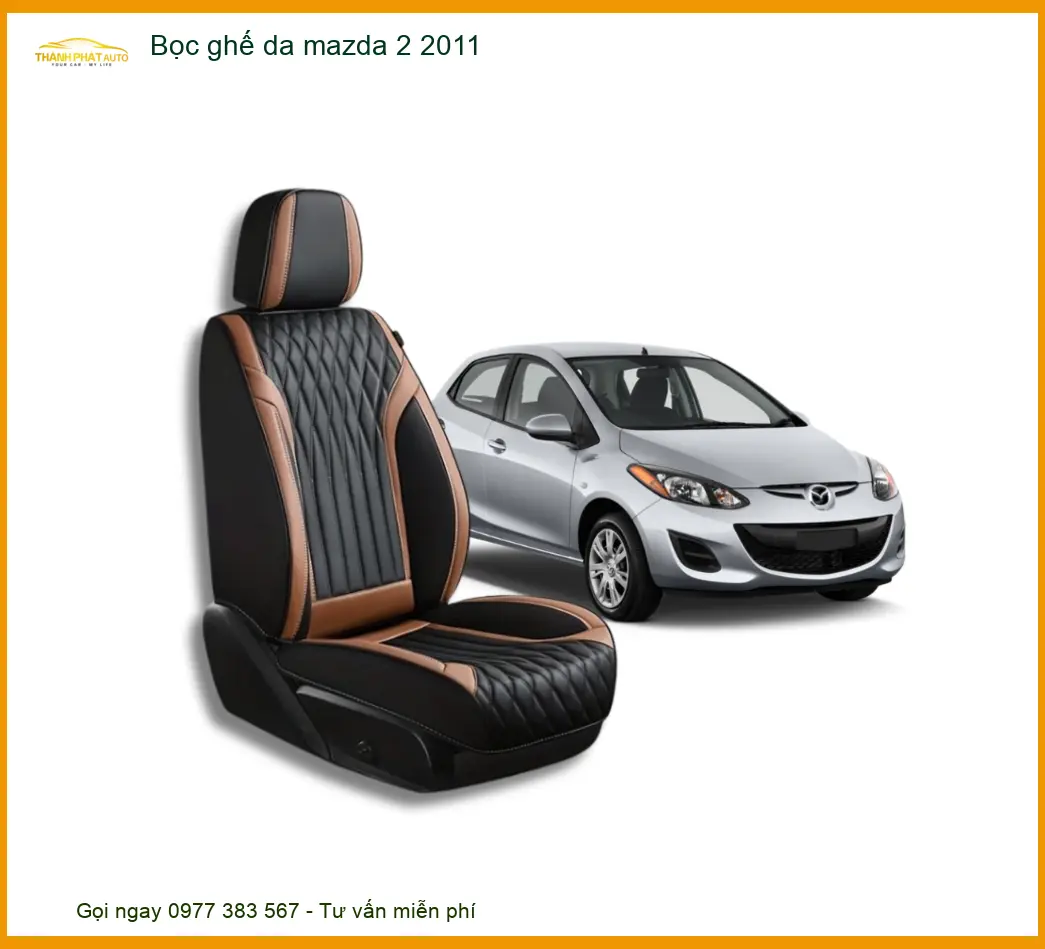 Bọc Ghế Da Xe Mazda 2 2011 Cao Cấp - Địa Chỉ Lắp Đặt Chính Hãng Uy Tín TPHCM