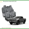 Bọc Ghế Da Cao Cấp Mazda BT50 2022 - Địa Chỉ Lắp Đặt Chính Hãng Giá Tốt TPHCM