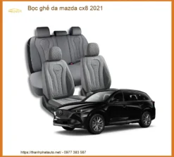 Bọc Ghế Da Xe Mazda CX8 2021 - Trung Tâm Gắn Cao Cấp Giá Tốt TPHCM