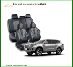 Bọc Ghế Da Nissan Terra 2022 - Trung Tâm Lắp Đặt Uy Tín Giá Tốt TPHCM