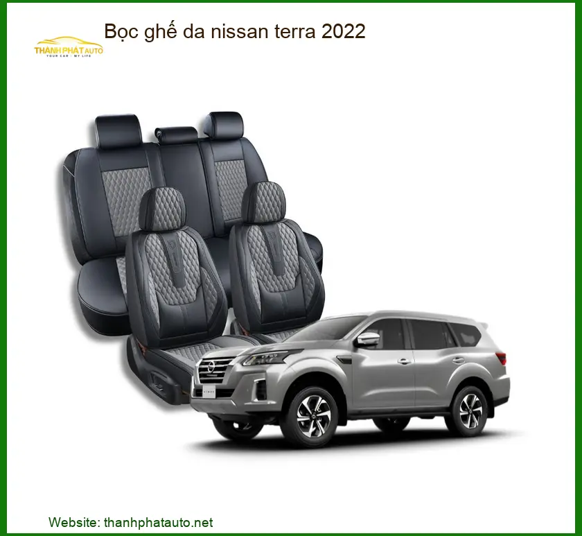 Bọc Ghế Da Nissan Terra 2022 - Trung Tâm Lắp Đặt Uy Tín Giá Tốt TPHCM