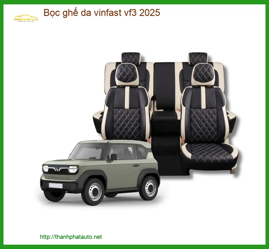 Dịch Vụ Bọc Ghế Da Vinfast VF3 2025 - Nơi Nâng Cấp Chính Hãng TPHCM