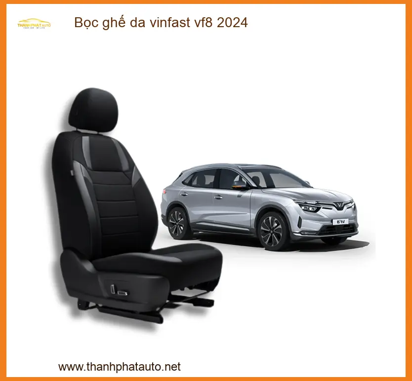 Bọc Ghế Da Vinfast VF8 2024 - Trung Tâm Lắp Đặt Chính Hãng TPHCM
