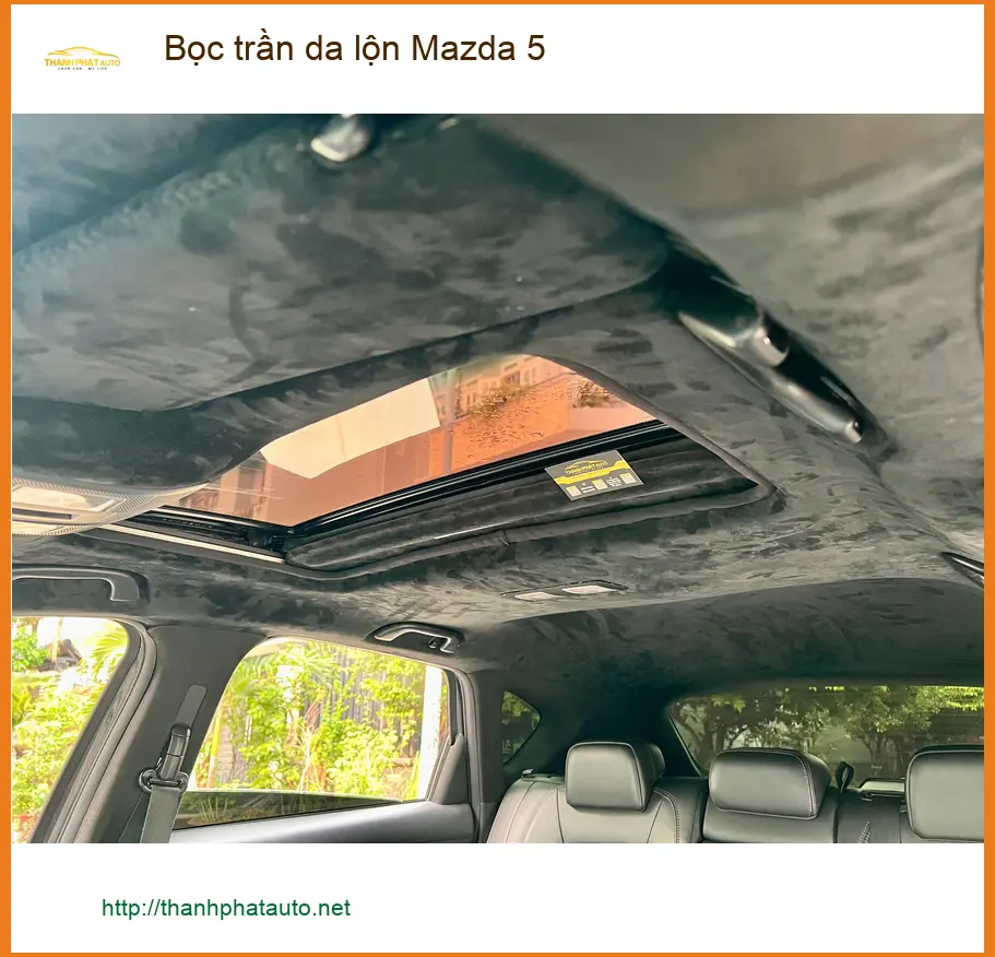 Anh Tấn bọc trần da lộn Mazda 5 Quận 12 để nâng tầm không gian nội thất ảnh thực tế 4