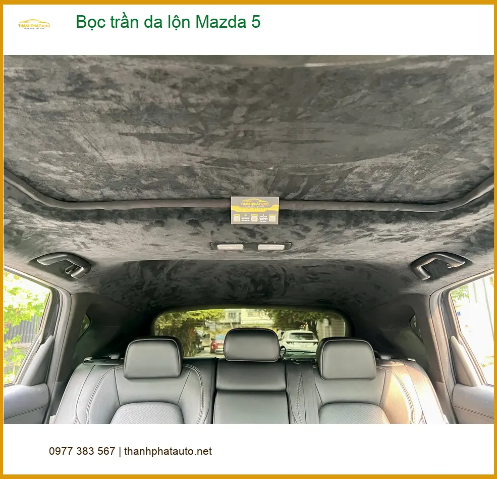 Anh Dũng bọc trần da lộn Mazda 5 tại Gò Vấp, không gian xe thêm sang trọng