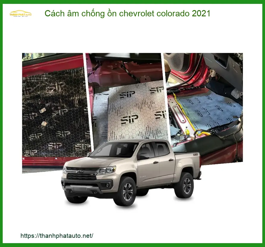 Cách Âm Chống Ồn Chevrolet Colorado 2021 - Địa Chỉ Lắp Đặt Uy Tín TPHCM