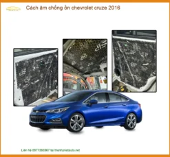 Cách Âm Chống Ồn Chevrolet Cruze 2016 - Trung Tâm Thi Công Chính Hãng TPHCM