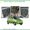 Cách Âm Chống Ồn Chevrolet Spark 2008 - Địa Chỉ Lắp Đặt Uy Tín TPHCM