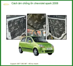 Cách Âm Chống Ồn Chevrolet Spark 2008 - Địa Chỉ Lắp Đặt Uy Tín TPHCM